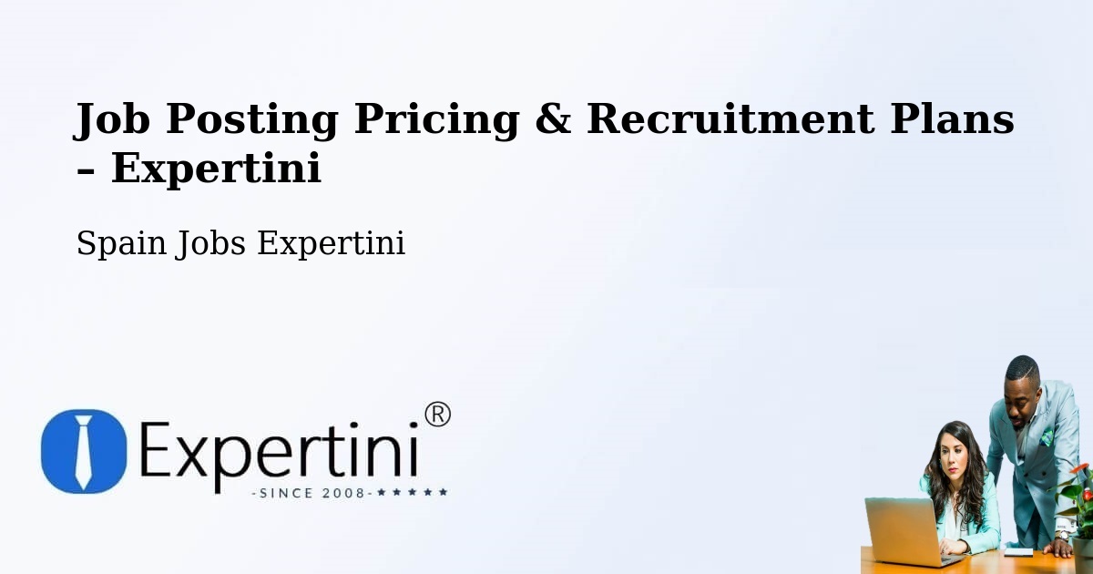 Job Posting Pricing & Recruitment Plans – Sallent - Sallent, Spain Jobs Expertini